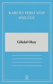 Kars İli Yerli Ağzı Sözlüğü - 1