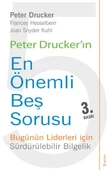 Peter Drucker'ın En Önemli Beş Sorusu - 1
