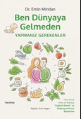 Ben Dünyaya Gelmeden Yapmanız Gerekenler - 1