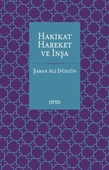 Hakikat, Hareket ve İnşa - 1