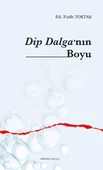 Dip Dalga’nın Boyu - 1