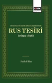 Osmanlı Türk Modernleşmesınde Rus Tesîrı (1699 1876) - 1