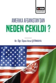 Amerika Afganistan’Dan Neden Çekildi? - 1