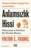 Anlamsızlık Hissi: Psikoterapi ve Felsefeye Bir Meydan Okuma - 1