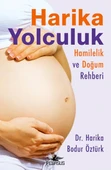 Harika Yolculuk: Hamilelik Ve Doğum Rehberi - 1