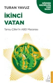 İkinci Vatan - Tansu Çiller’in ABD Macerası - 1