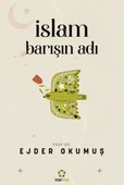 İslam Barışın Adı - 1