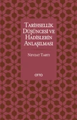 Tarihsellik Düşüncesi ve Hadislerin Anlaşılması - 1