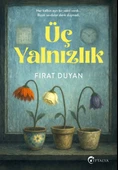 Üç Yalnızlık - 1
