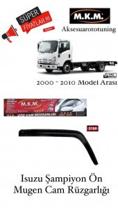 ISUZU ŞAMPİYON 2000-2010 MODEL ON MUGEN CAM RÜZGARLIĞI - 1