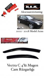 OPEL VECTRA C 2002-2008 MODEL 4LÜ MUGEN CAM RÜZGARLIĞI - 1