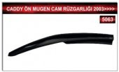WOLKSVAGEN CADDY 2003 VE ÜZERİ MODEL ÖN MUGEN CAM RÜZGARLIĞI - 2