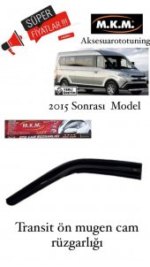 TRANSİT 2015 MODEL VE UZERI ÖN MUGEN CAM RUZGARLIGI - 1