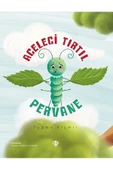 Aceleci Tırtıl Pervane - 1