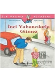 İnci Yabancılarla Gitmez thumbnail 2