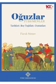 Oğuzlar ( Türkmenler ) Tarihleri - Boy Teşkilatı - Destanları / Faruk Sümer - 1