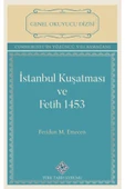 İstanbul Kuşatması ve Fetih 1453 / Feridun Emecen / Türk Tarih Kurumu Yayınları / 9789751747884 - 1
