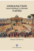 Osmanlı'nın Sosyo-kültürel Ve Iktisadi Yapısı - 1