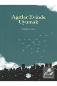 Ağıtlar Evinde Uyumak - 1