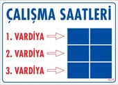 Çalışma Saatleri Uyarı Levhası 25x35 KOD:424 - 1