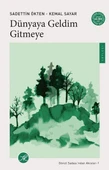 Dünyaya Geldim Gitmeye - Gönül Sadası'ndan Akisler 1 - 1