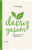 İlaçsız Yaşam Hastalıklardan Kurtaran Doğal Formüller! - 1