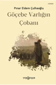 Göçebe Varlığın Çobanı - 1