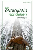 Bir Ekolojistin Not Defteri - 1