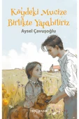 Köydeki Mucize: Birlikte Yapabiliriz - 1