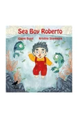 Sea Boy Roberto - İngilizce Resimli Çocuk Kitabı - 1