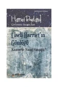 Liseli Harriet'in Günlüğü: Kanserle Nasıl Savaştı? - 1