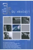 Üç Ekoloji Sayı 5: Milliyetçilik Yeşil Politikaya Karşı - 1