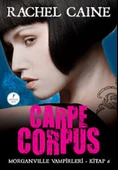 Carpe Corpus   Morganville Vampirleri Serisi 6.Kitap/Rachel - 1