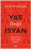 Yas Değil İsyan/Filiz Bingölçe - 1