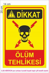 DİKKAT ÖLÜM TEHLİKESİ 14CMX20CM PVC - 1