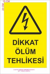 DİKKAT ÖLÜM TEHLİKESİ 15CMX23CM PVC - 1