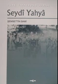 Seydi Yahya Türk Tiyatrosu Serisi/Şemseddin Sami - 1