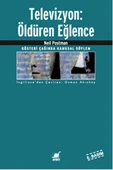 Televizyon Öldüren Eğlence/Neil Postman - 1