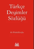 Türkçe Deyimler Sözlüğü/Ali Püsküllüoğlu - 1