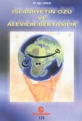 İslamiyetin Özü ve Alevilik Bektaşilik/Ali Ağa Varlık - 1