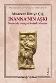İnanna'nın Aşkı/Muazzez İlmiye Çığ - 1