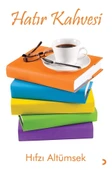 Hatır Kahvesi/Hıfzı Altümsek - 1