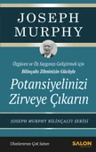 Potansiyelinizi Zirveye Çıkarın/Joseph Murphy - 1