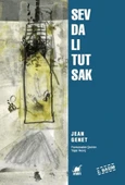 Sevdalı Tutsak/Jean Genet - 1