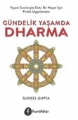 Gündelik Yaşamda Dharma; Yaşam Sevinciyle Dolu Bir Hayat - 1