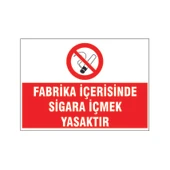 Fabrika içerisinde sigara içmek yasaktır, isg uyarı levhası - 1