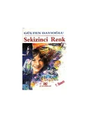 Sekizinci Renk - Gülten Dayıoğlu - 1
