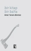 Bir Kitap Bir Balta/Ömer Faruk Dönmez - 1