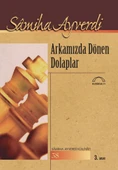 Arkamızda Dönen Dolaplar/Samiha Ayverdi - 1