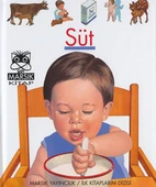 İlk Kitaplarım Süt (Ciltli)/Kolektif - 1